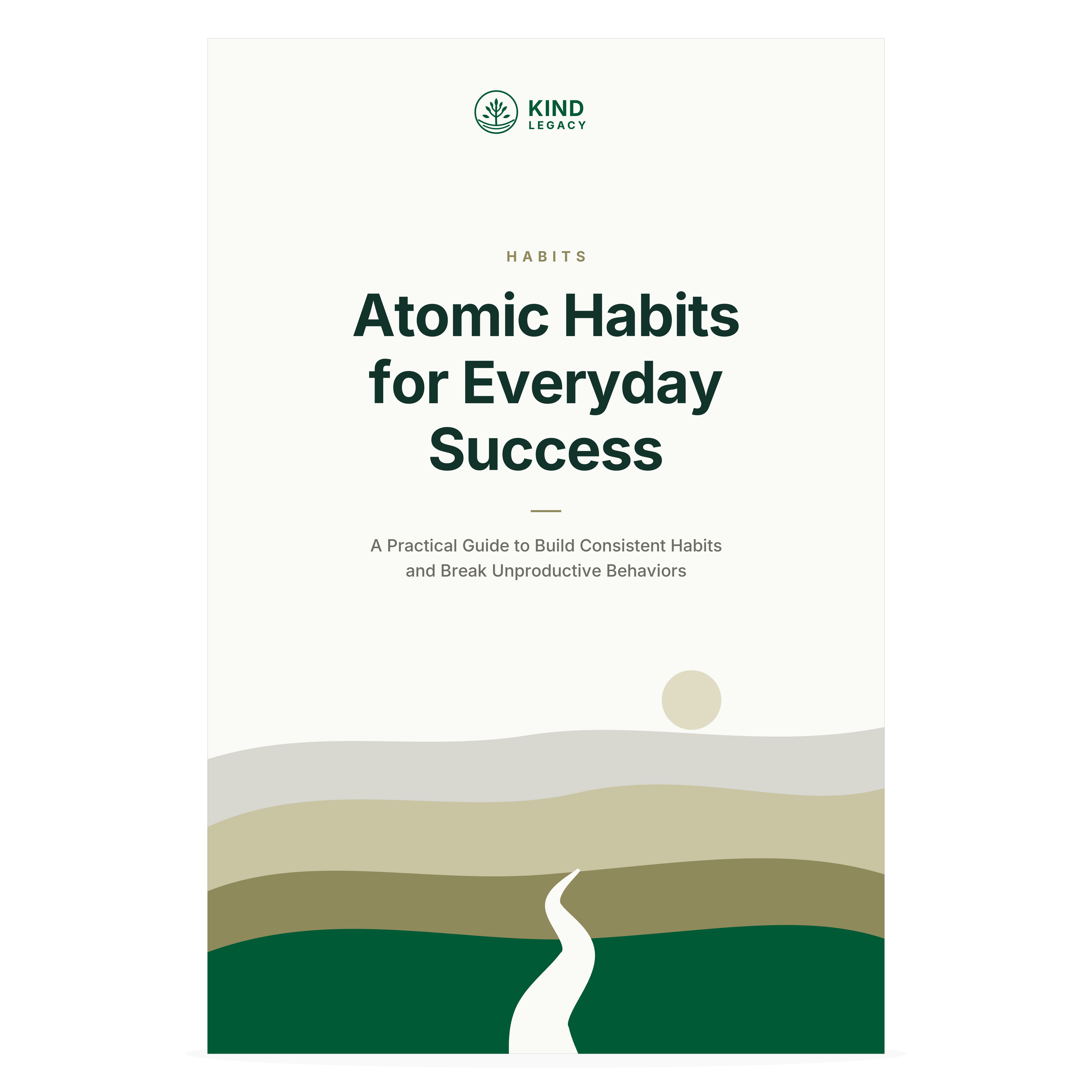 Atomic Habits for Everyday Success: Build Better Habits, Break Bad Ones & Create Lasting Change
