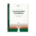 Communication That Matters: Build Stronger Relationships Through Better Conversations