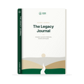 The Legacy Journal: A Guided Journal for Reflection, Growth & Purpose