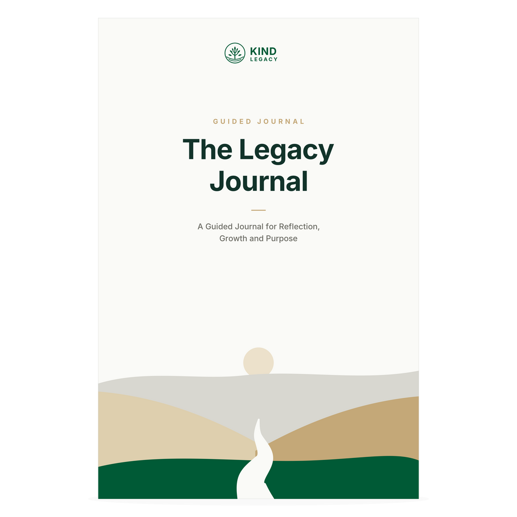 The Legacy Journal: A Guided Journal for Reflection, Growth & Purpose