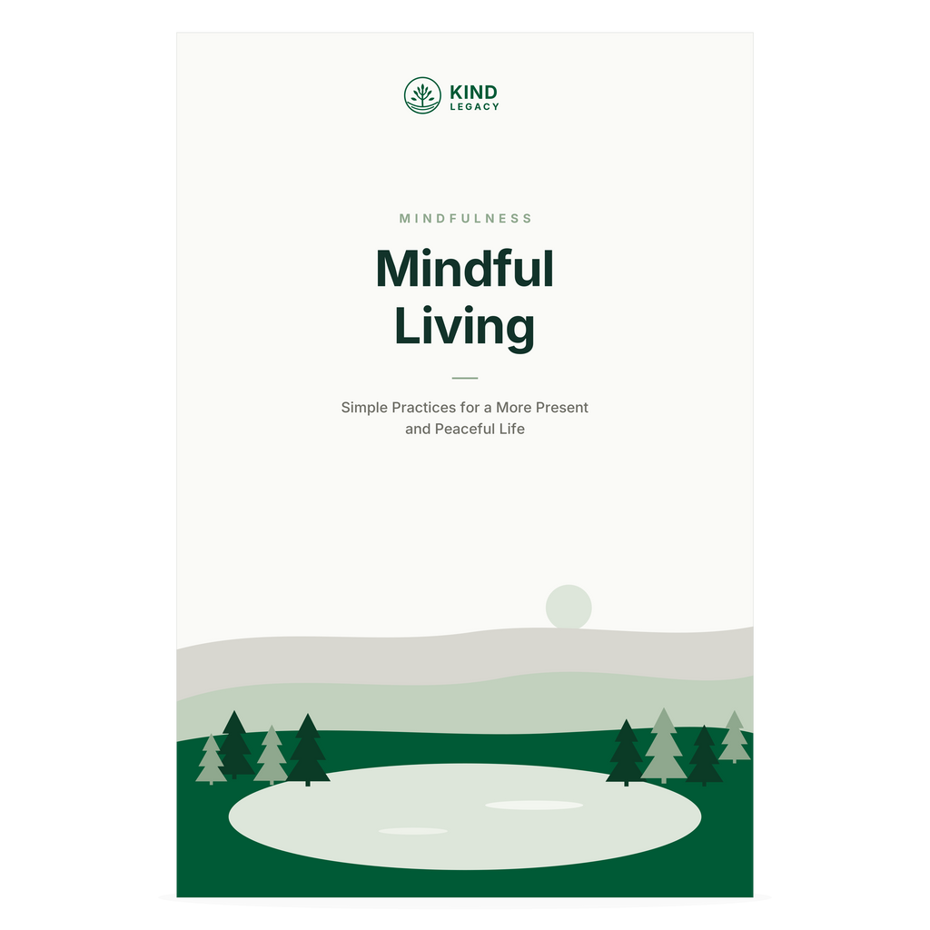 Mindful Living: Simple Practices for Greater Calm, Focus & Everyday Balance