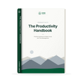 The Productivity Handbook: Practical Systems for Better Focus, Time Management & Lasting Results
