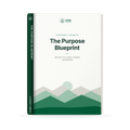 The Purpose Blueprint: Discover Your Values, Define Your Vision & Build a Meaningful Life