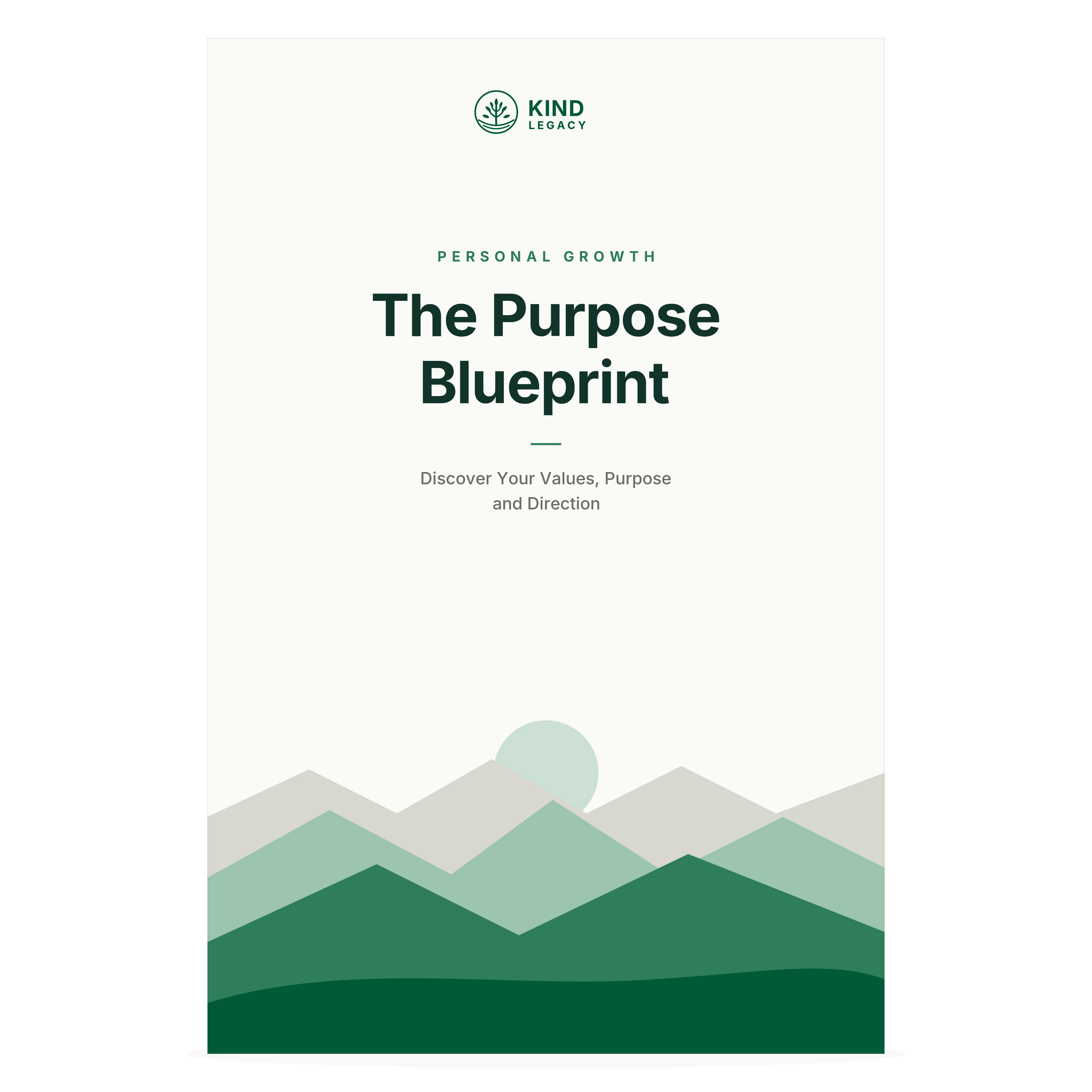 The Purpose Blueprint: Discover Your Values, Define Your Vision & Build a Meaningful Life