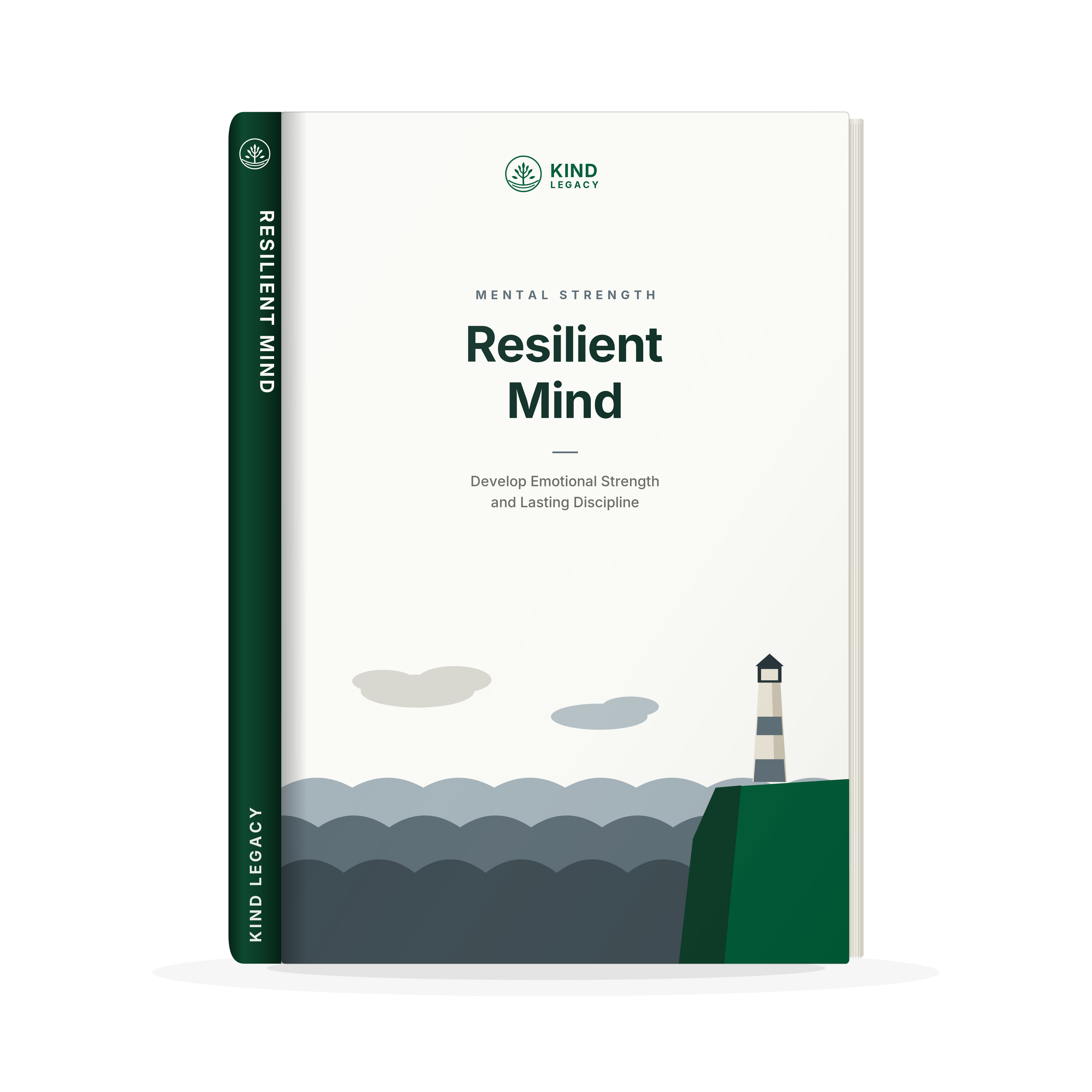 Resilient Mind: Develop Emotional Strength, Build Lasting Discipline & Thrive Through Life's Challenges